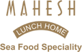 Mahesh Lunch Home – Seafood Restaurant